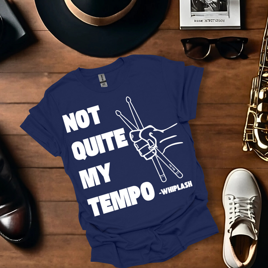 Not Quite My Tempo