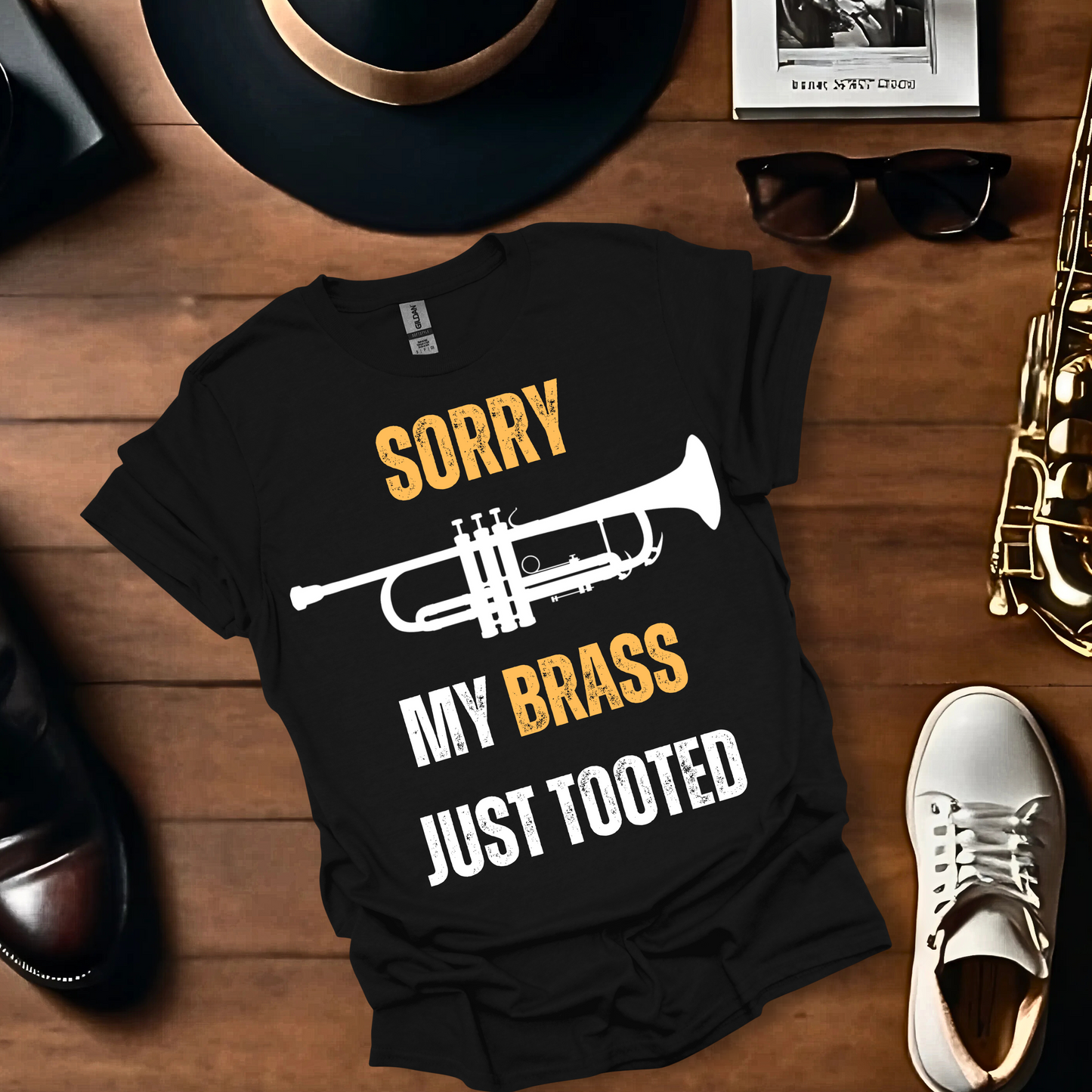 Sorry My Brass Just Tooted